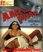 Aar Ya Paar 1997 song download